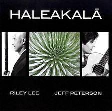 Riley Lee/Jeff Peterson - Haleakala (CD 2008) Inscribed - PreOwned
