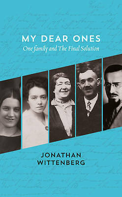 My Dear Ones: One Family and the Fina... By Wittenberg, Jonathan, Hardcover,New