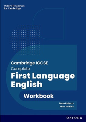 Cambridge IGCSE Complete First Language English: Workbook: Third Edition by Dean