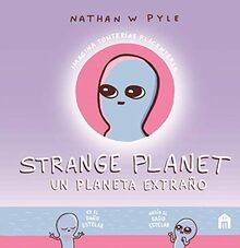 Strange Planet: Un planeta extraño von W. Pyle, Nathan | Buch | Zustand sehr gut