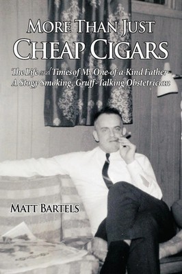 Matt Bartels | More Than Just Cheap Cigars | Taschenbuch | Englisch (2009)