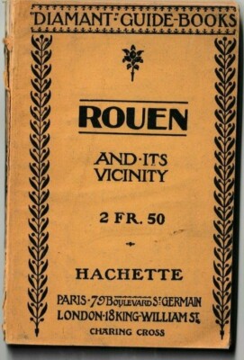ROUEN, FRANKREICH - 1920 DIAMOND GUIDE-BOOK FOR ROUEN & UMGEBUNG (ENGLISCH)