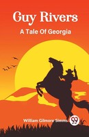 Guy Rivers A Tale Of Georgia | William Gilmore Simms | Taschenbuch | Englisch