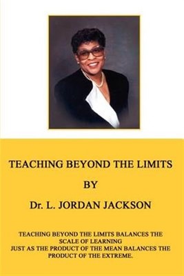Teaching Beyond the Limits : Teaching Beyond the Limits Balances the Scales o...