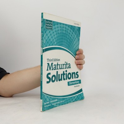 Maturita Solutions. Elementary Workbook. 3rd Edition  |  Tim Falla