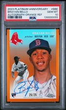 2023 Topps Chrome Platinum Anniversary Brayan Bello RC AU Oran. Ref 25/25 PSA 10