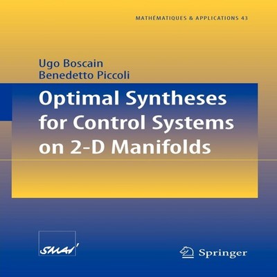 Optimal Syntheses for Control Systems on 2-D Manifolds Ugo Boscai