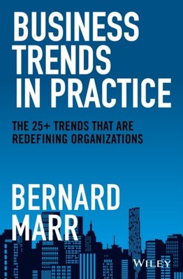 Business Trends in Practice by Bernard Marr HARDBACK 9781119795575