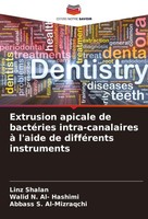Extrusion Apicale De BactéRies Intra-Canalaires à L'aide De DifféRents...