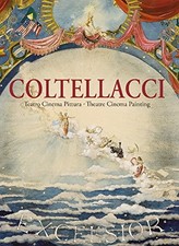 Coltellacci. Teatro Cinema Pittura - Theatre Cinema Painting [2017] [2017]