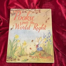 Pookie Puts the World Right; Ivy L Wallace 1953 Printing Illustrated Dust Jacket