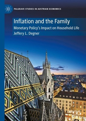 Inflation and the Family Jeffery L. Degner