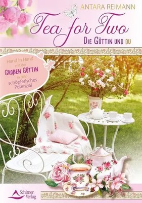 Antara Reimann | Tea for Two - die Göttin und du | Taschenbuch | Deutsch (2018)