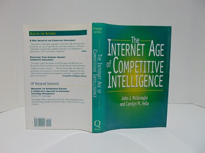 The Internet Age Of Competitive Intelligence by McGonagle & Vella (1999, HC)