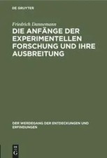 Friedrich Dannemann | Die Anfänge der experimentellen Forschung und ihre...