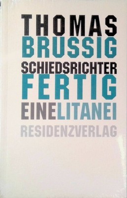 Schiedsrichter Fertig : eine Litanei. (Neuwertiger Zustand) Brussig, Thomas: