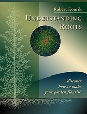 Understanding Roots: Discover How to - Paperback, by Kourik Robert