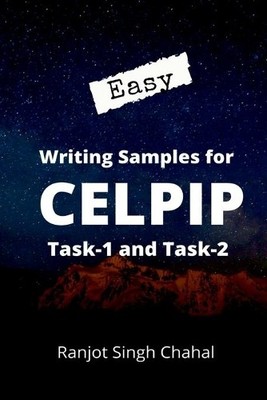 Ranjot Singh Chaha Easy Writing Samples for Celpip Task-1 and Task- (Paperback)