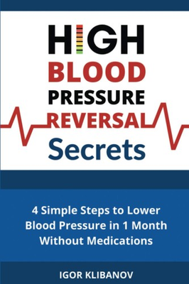 #ad High Blood Pressure Reversal Secrets: 4 Simple Secrets to Lower Blood Pressu... $12.19