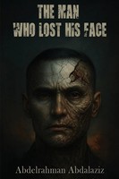 The Man Who Lost His Face | Abdelrahman Abdalaziz | Taschenbuch | Englisch
