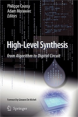 High-Level Synthesis: From Algorithm to Digital Circuit (Paperback or Softback)