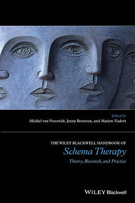 The Wiley-Blackwell Handbook of Schema Therapy: Theory, Research, and...