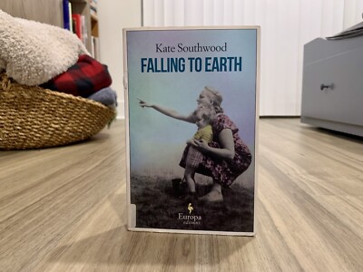 Falling to Earth by Kate Southwood (2013, Trade Paperback)