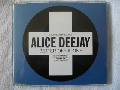 Better Off Alone, DJ Jurgen & Alice Deejay, Used; Good CD