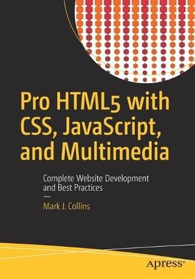 Mark J. Collins Pro HTML5 with CSS, JavaScript, and Multimedia (Taschenbuch)