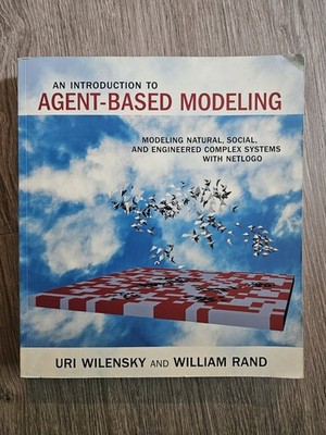 An Introduction to Agent-Based Modeling: Modeling Natural, Social, and Engineer