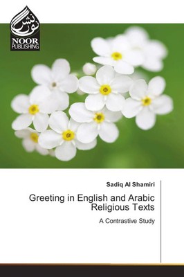 Sadiq Al Shamiri | Greeting in English and Arabic Religious Texts | Taschenbuch