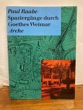 Spaziergänge durch Goethes Weimar Raabe Paul