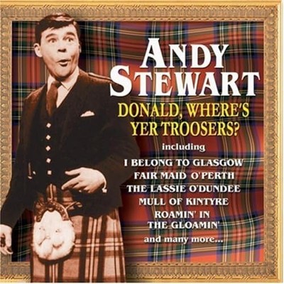 Stewart, Andy - Donald Where's Yer Troosers - Stewart, Andy CD 3KVG