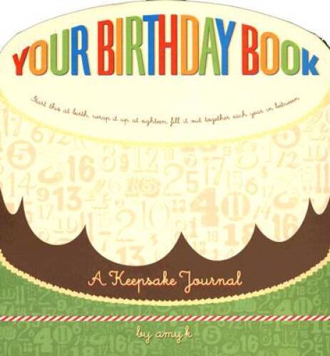 Your Birthday Book: A Keepsake Journal - Hardcover-spiral - VERY GOOD