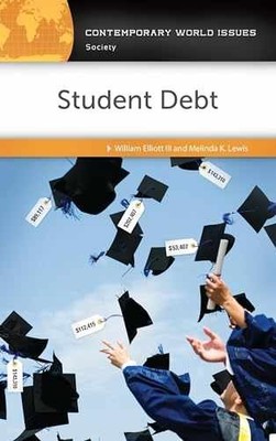 Student Debt: A Reference - Hardcover, by III William Elliott; - Very Good c