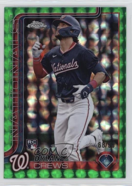 2025 Topps Chrome Green Geometric Refractor 68/99 Dylan Crews #146 Rookie RC 6m7