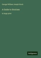 George William Joseph Stock | A Guide To Stoicism | Buch | Englisch (2025)