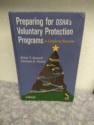 Preparing for OSHAS's Voluntary Protection Programs, Bennett, Deitch, R.-,		