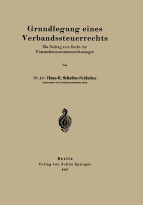 Schultze-Schlutius - Grundlegung eines Verbandssteuerrechts   Ein Beit - X555z