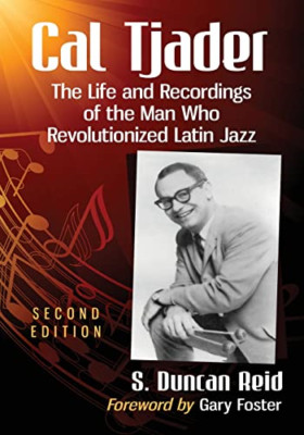 Cal Tjader: The Life and Recordings of the Man Who Revo - Paperback / softback N