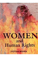 Women And Human Rights [Hardcover] By Jyotsna Mishra