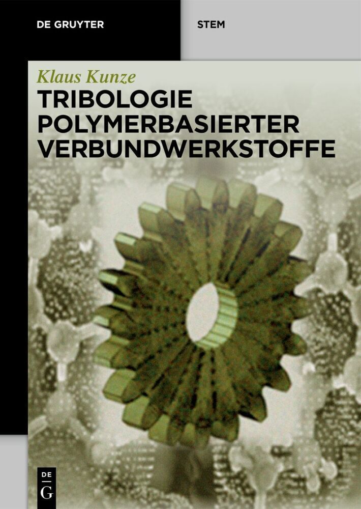 Thumbnail - Tribologie Polymerbasierter Verbundwerkstoffe | Klaus Kunze | Deutsch