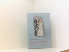 Das synthetische Herz: Roman Roman Delaume, Chloé und Claudia Steinitz: