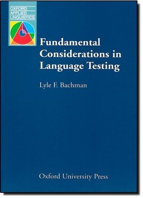 Fundamental Considerations in Language Testing (Oxford Applied L