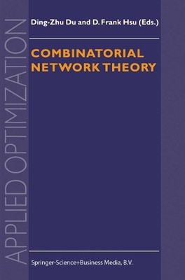 Combinatorial Network Theory - 9781441947529