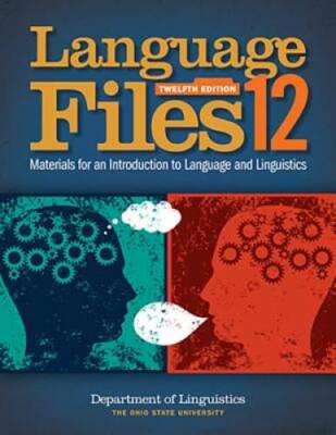 Language Files: Materials for an Introduction to Language and Linguistics - GOOD