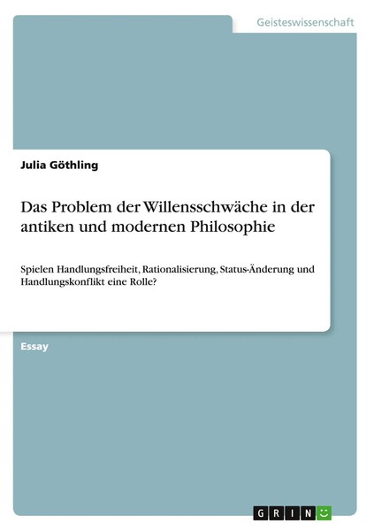 Julia GöThling | Das Problem Der WillensschwäChe In Der Antiken Und Modernen...-image