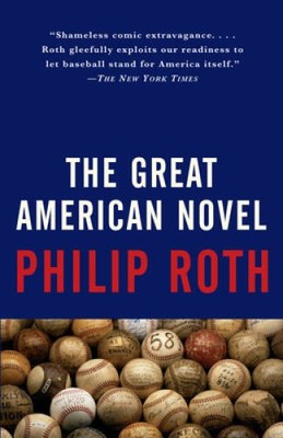The Great American Novel - Paperback By Roth, Philip - ACCEPTABLE
