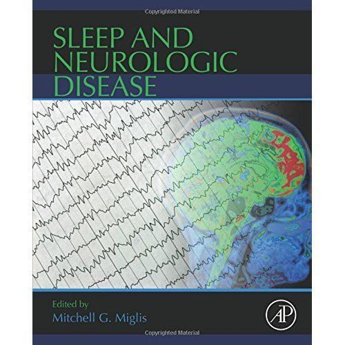 Sleep and Neurologic Disease Miglis Hardback Academic Press 9780128040744