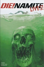 DIE!NAMITE LIVES #5  VARIANT Dynamite
